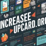 Everything You Need to Know About IncreaseUpCard.org